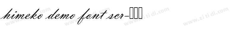 himeko demo font scr字体转换 himeko demo font scr字体转换